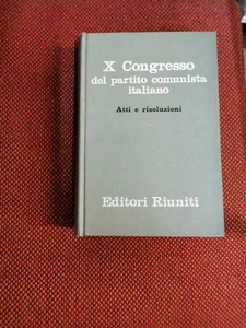 X CONGRESSO PARTITO COMUNISTA ITALIANO I ED.1963 Editori Riuniti L1/E ° - Imagen 1 de 2