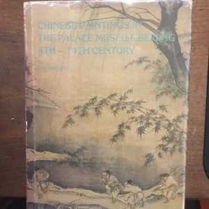 Chinese Paintings in the Palace Museum, Beijing, 4th-14th Century Dickson Hall - Picture 1 of 7