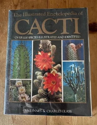 The Illustrated Encyclopedia of Cacti by Clive Innes Charles Glass Book - Image 1 of 4