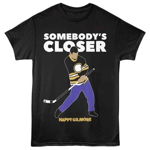 Happy Gilmore - Somebodys Closer - Front Print Adult Solid T-Shirt - Black - Picture 1 of 3
