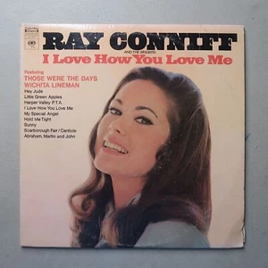 RAY CONNIFF I LOVE HOW YOU LOVE ME VINYL LP COLUMBIA VG 92 - Picture 1 of 5