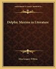Delphic Maxims In Literature-Eliza Gregory Wilkins