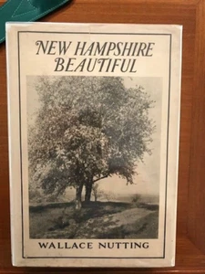 Wallace Nutting. New Hampshire Beautiful. [1st Edition in Dj] - Bild 1 von 4