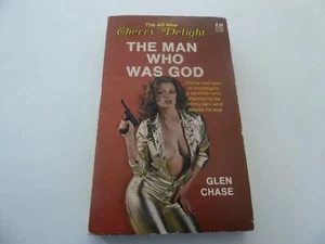 CHERRY DELIGHT "THE MAN WHO WAS GOD" 1978 GLEN CHASE SCARCE EROTIC CLASSIC - Picture 1 of 2