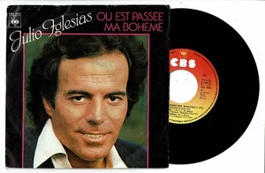 Julio IGLESIAS Vinyle 45T 7" OU EST PASSEE MA BOHEME ? -L'AMOUR C'EST..-CBS 7838 - Picture 1 of 2
