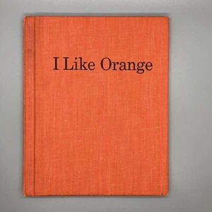 First Printing I Like Orange Illustrated: LOIS EHLERT 1961 Patricia Martin Zens - Bild 1 von 23