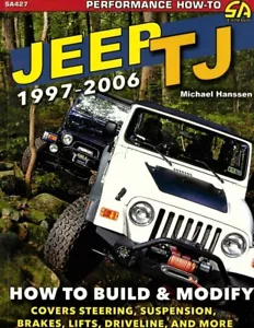 1997-2006 Performance Jeep Wrangler TJ How To Build & Modify Manual By Car Tech - Picture 1 of 1