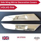 For Volvo FH4 Chrome Side Wing Mirror Decoration Cover Trim ''Super Polished''