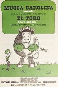 Spartiti - Mucca Carolina - El Toro - Musica di V. Moretti e G. Piacentino 1984 - Picture 1 of 1