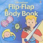 Flip Flap Body Book: "What Happens to Your Food?", "How are Babies Made?", "How 