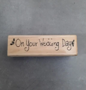 On Your Wedding Day Rubber Stamp - Picture 1 of 6