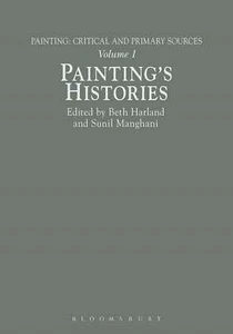 Painting Volume 1: Critical and Prima... By Beth Harland (Editor), hardcover,Ver - Picture 1 of 1