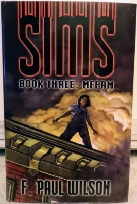 Sims Book Three: Meerm SIGNED by F. Paul Wilson 1st Edition, Limited Numbered - Image 1 of 4