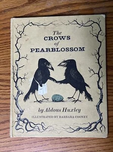 1967 The Crows of Pearblossom by Aldous Huxley Illustrated by Barbara Cooney - Picture 1 of 6