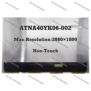 ATNA40YK06-002 14 Inch 2880×1800 OLED Screen Panel Matrix Non-Touch NEW - Picture 1 of 1