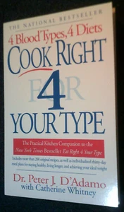 4 Blood Types, 4 Diets Cook Right 4 Your Type by Dr. Peter J. D'Adamo - Imagen 1 de 1