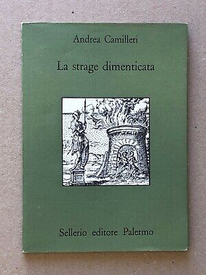 Andrea Camilleri - La Strage Dimenticata - 1a Edizione Sellerio 1984 • 46.33€