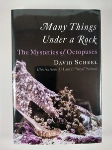 Many Things under a Rock : The Mysteries of Octopuses by David Scheel (2023, HC) - Imagen 1 de 3