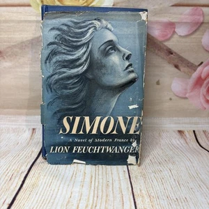 Simone By: Lion Feuchtwanger A Novel Of Modern France 1944 HB W/damaged DJ - Picture 1 of 13