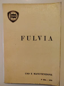 MANUALE LANCIA FULVIA 2° EDIZIONE USO E MANUTENZIONE - Foto 1 di 3