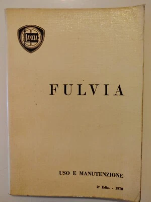 MANUALE LANCIA FULVIA 2° EDIZIONE USO E MANUTENZIONE - Immagine 1 di 3