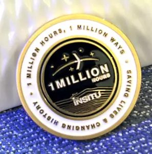 INSITU Metal Challenge Coin ~ 1 Million Hours 1 Million Ways Saving Lives ~ NEW! - Picture 1 of 9