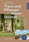 Tiere und Pflanzen Deiner Heimat: Beobachtungstipps... | Buch | Zustand sehr gut