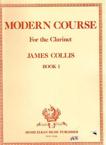Modern Course for the Clarinet, James Collis, Book 1, NEW - Picture 1 of 2
