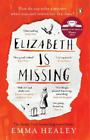 Emma Healey Elizabeth is Missing (Taschenbuch)