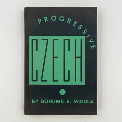 Progressive Czech by Bohumil E. Mikula (1936, Hardcover) 1st Edition GC - Image 1 of 4