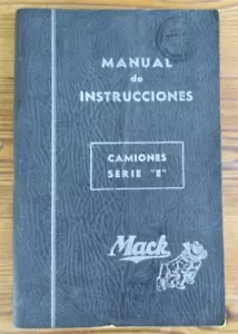 ANTIGUO RARO CAMIÓN MACK MANUAL DE INSTRUCCIONES SERIE ""E"" ESPAÑOL ARGENTINA - Imagen 1 de 11