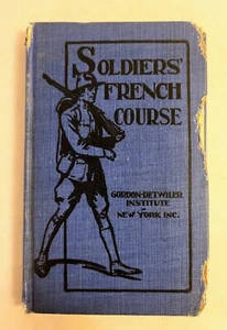 World War I A SOLDIERS' FRENCH COURSE 1917 Justice B.Detwiler Antique Literature - Picture 1 of 6