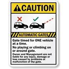 Automatic Gate Timed For One Vehicle Aluminum Weatherproof Sign p1000