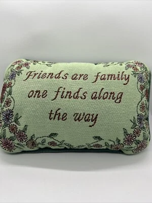 Vintage Friends Are Family One Finds Along The Way Pillow Green 11”x7” - Image 1 of 3