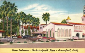 TARJETA POSTAL HOTEL BAKERSFIELD, CALIF. Entrada principal Bakersfield Inn, publicidad - Imagen 1 de 2