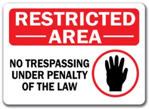 Restricted Area Sign - No Trespassing Under Penalty... - 10x14 OSHA Safety Sign - Picture 1 of 1