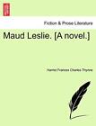 Maud Leslie A Novel