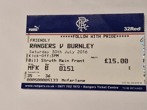 TICKET STUB RANGERS V BURNLEY- JULY 2016- PRE SEASON FRIENDLY - Picture 1 of 1