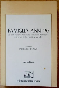 LIBRO FAMIGLIA ANNI 90 Pierpaolo Donati 1989 Morcelliana Famiglia Emilia Romagna - Picture 1 of 6