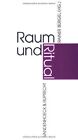Raum und Ritual von Rainer B&#252;rgel | Buch | Zustand sehr gut