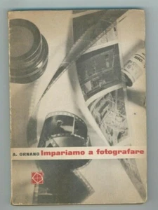 "IMPARIAMO A FOTOGRAFARE" A.Ornano, Poligono 1951 - Picture 1 of 1