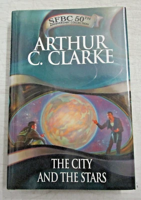 THE CITY AND THE STARS BY ARTHUR C CLARKE SFBC 50TH ANN COLLECTION HARDCOVER NEW - Image 1 of 4