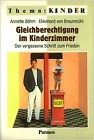 Gleichberechtigung im Kinderzimmer  Patmos Verlag 1. Auflage, 199