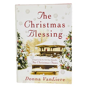 The Christmas Blessing Donna VanLiere 2003 1st Ed HC DJ Christian Inspirational - Picture 1 of 16