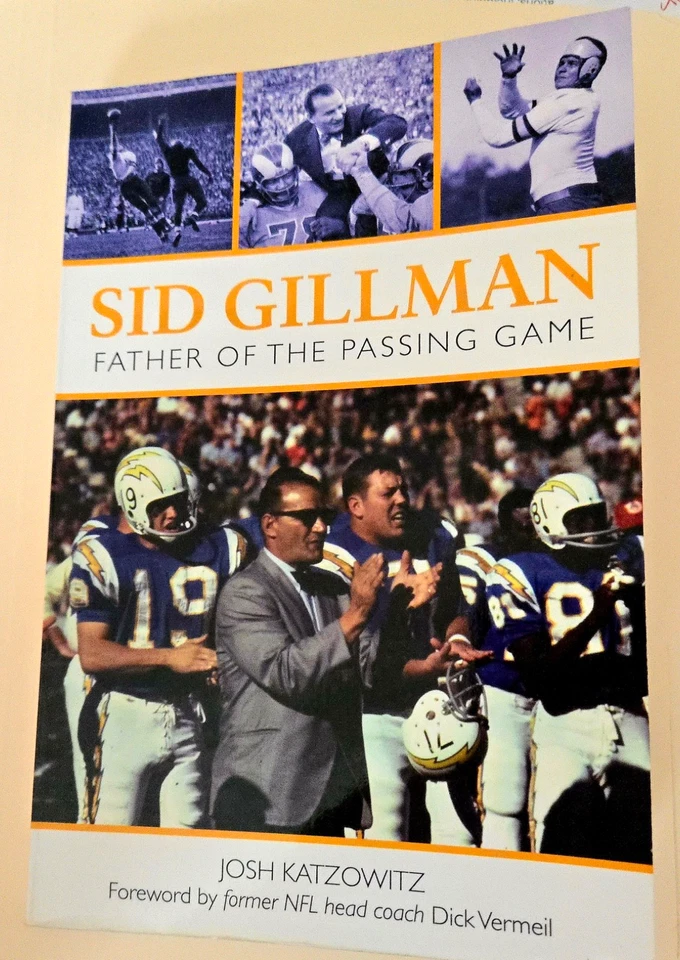 Sid Gillman : Father of the Passing Game, Paperback book by Josh Katzowitz - Image 1 of 3