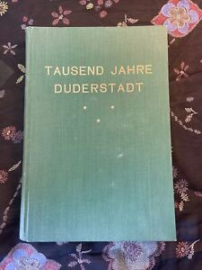 Tausend (1000) Jahre Duderstadt. Geschichte der Stad Duderstad. Festschrift 1929