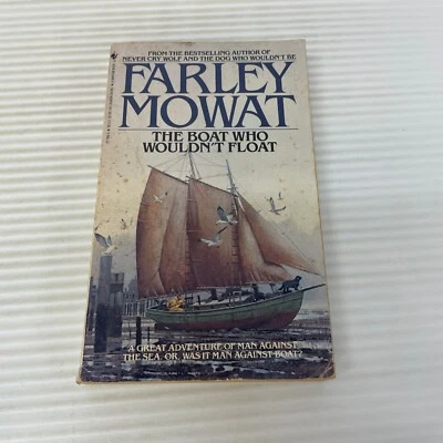 The Boat Who Wouldn't Float Travel Paperback Book by Farley Mowat Bantam 1981 - Image 1 of 4