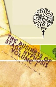 The Business of Stage Hypnosis Volume 1: The Best of the Stage Hypnosis Center b - Picture 1 of 1