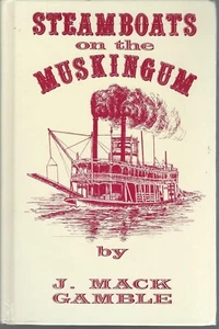 Steamboats on the Muskingum by Jay Mack Gamble - Picture 1 of 1