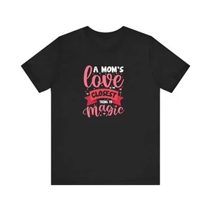 A Mom's Love Is The Closest Things To Magic - Unisex Garment-Dyed Tee - Picture 1 of 13